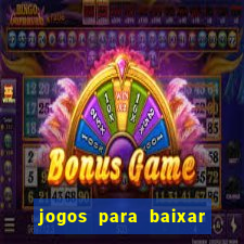 jogos para baixar que ganha dinheiro